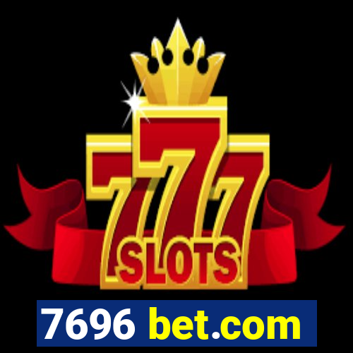 7696 bet.com